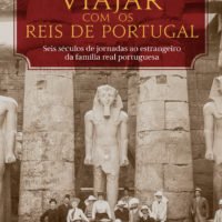 Viajar com os reis de Portugal